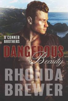 Dangerous Beauty (O'Connor Brothers Book 4) Read online