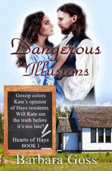 Dangerous Illusions (Hearts of Hays Series #1) Read online