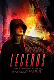 Dark Guardian: Legends (Dark Guardian Book 3) Read online