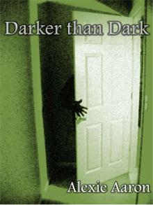 Darker than Dark (Haunted Series)