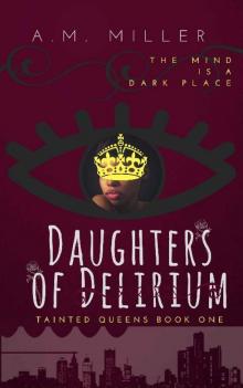 Daughters of Delirium (Tainted Queens Book 1)