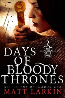 Days of Bloody Thrones (Runeblade Saga Book 2) Read online