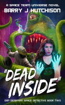Dead Inside_A Space Team Universe Novel Read online