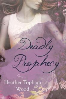Deadly Prophecy: A Second Sight Series Spin-Off Read online