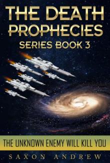 Death Prophecies 3: The Unknown Enemy Will Kill You Read online