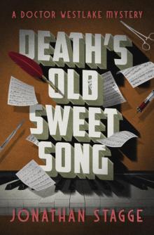 Death’s Old Sweet Song