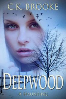 Deepwood: A Haunting Read online