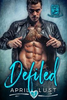 DEFILED: A Dark Bad Boy Romance (Wicked Bones MC) Read online