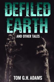 Defiled Earth and other tales Read online