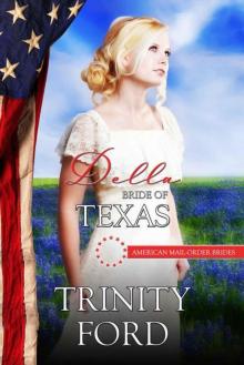 Della: Bride of Texas (American Mail-Order Bride 28) Read online