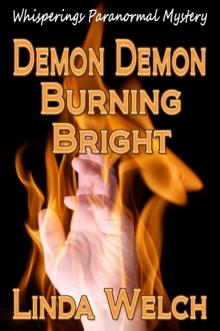Demon Demon Burning Bright, Whisperings book four Read online