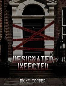 Designated (Book 1): Designated Infected