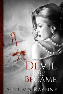 Devil She Became (Devil's Angels Book 1) Read online