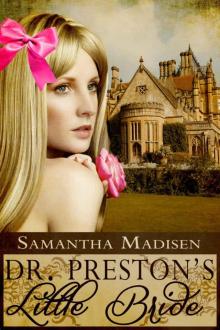 Doctor Preston's Little Bride Read online