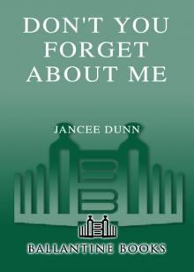 Don't You Forget About Me Read online