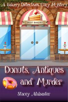 Donuts, Antiques and Murder: A Bakery Detectives Cozy Mystery Read online