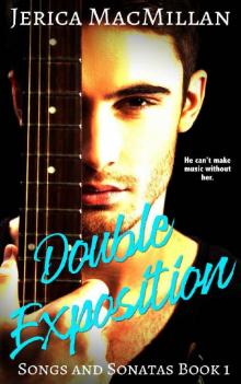 Double Exposition (Songs and Sonatas Book 1) Read online