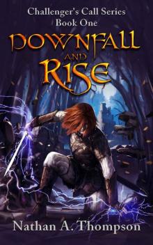 Downfall And Rise (Challenger's Call Book 1) Read online