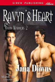 Downs, Jana - Ravyn's Heart [Ravyn Warriors 2] (Siren Publishing Allure ManLove) Read online