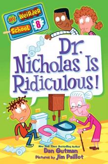 Dr. Nicholas Is Ridiculous! Read online