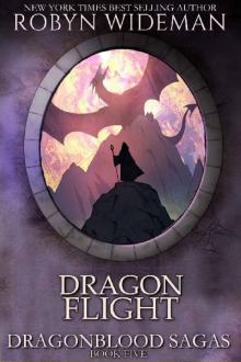 Dragon Flight: Sisera's Gift 3 (Dragonblood Sagas Book 5) Read online