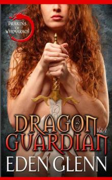 Dragon Guardian (Drakins of Wyrmarach) Read online