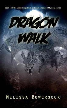 Dragon Walk (A Lacey Fitzpatrick and Sam Firecloud Mystery Book 5) Read online