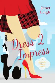 Dress 2 Impress: A Jennifer Cloud Novel (Jennifer Cloud Series)