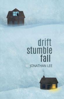 Drift Stumble Fall Read online