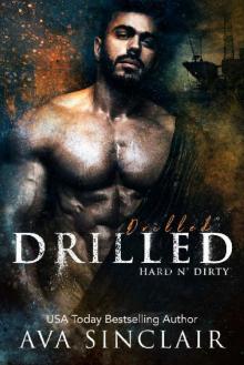 Drilled: (Hard 'n Dirty Book 7) Read online