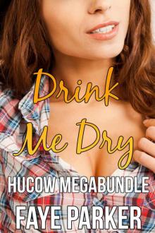 Drink Me Dry (HuCow Megabundle) Read online