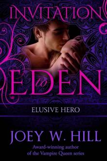 Elusive Hero: Invitation to Eden (Vampire Queen Series Book 12) Read online