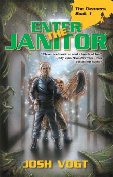 Enter the Janitor (The Cleaners) (Volume 1)