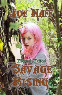 Eternal Forest: Savage Rising Read online