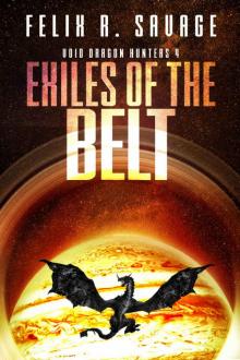 Exiles of the Belt (Void Dragon Hunters Book 4) Read online