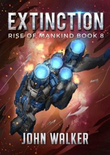 Extinction: Rise Of Mankind Book 8 Read online