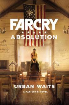 Far Cry: Absolution Read online