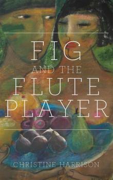 Fig and the Flute Player Read online