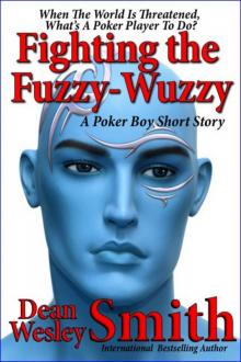 Fighting the Fuzzy-Wuzzy: A Poker Boy story Read online