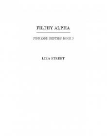 Filthy Alpha Read online