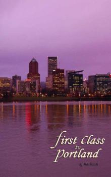 First Class to Portland Read online