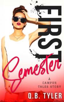First Semester (A Campus Tales Story Book 1)