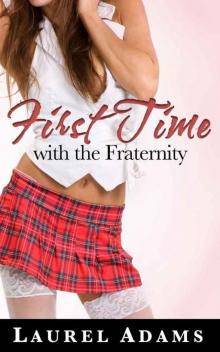 First Time with the Fraternity Read online