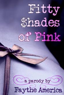 Fitty  of Pink: A Parody Read online
