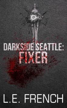 Fixer (Darkside Seattle) Read online