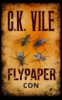 Flypaper Con: Dark Psychological Thriller - Book 4 Read online