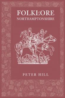 Folklore of Northamptonshire Read online