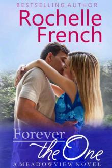Forever The One (Meadowview Heat 1; The Meadowview Series 1) Read online