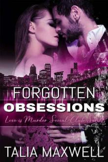 Forgotten Obsessions (The Love is Murder Social Club Book 1) Read online