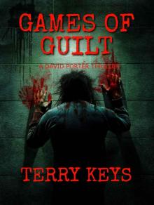 Games of Guilt: A Crime Thriller (Hidden Guilt Book 3 of 3) Read online